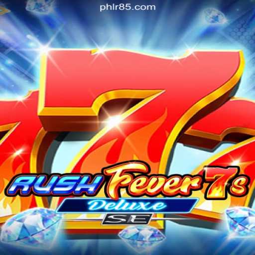 RushFever7sDeluxeSE: A Thrilling Experience at R85 Premier Online Casino in the Philippines
